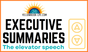 Executive Summaries - elevator speech and list of things to not forget blog header