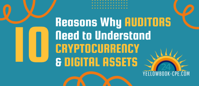 10 Reasons why Auditors should know Cryptocurrency and digital assets